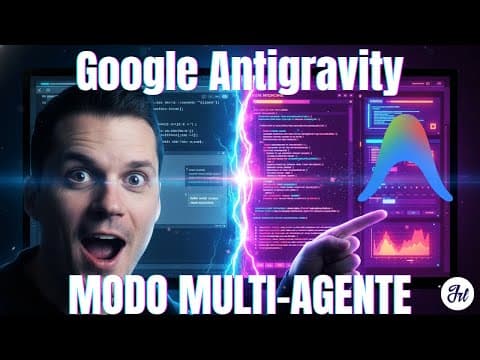 Google Antigravity lo cambia TODO: Tu propio equipo de Agentes IA Gratis
