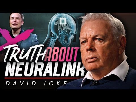 The Hidden Reasons Behind Starlink and Neuralink - David Icke